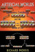 Artificial Worlds: Computers, Complexity, and the Riddle of Life by Richard Morris