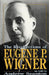 The Recollections of Eugene P Wigner by Eugene P. Wigner