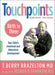 Touchpoints Birth to 3: Your Child's Emotional and Behavioral Development by T. Berry Brazelton