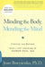 Minding the Body, Mending the Mind by Joan Borysenko