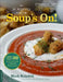The 30-Minute Vegan: Soup's On!: More Than 100 Quick and Easy Recipes for Every Season by Mark Reinfeld
