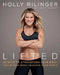 Lifted: 28 Days to Focus Your Mind, Strengthen Your Body, and Elevate Your Spirit by Holly Rilinger