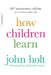 How Children Learn by John Caldwell Holt