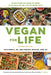 Vegan for Life: Everything You Need to Know to Be Healthy on a Plant-Based Diet by Jack Norris