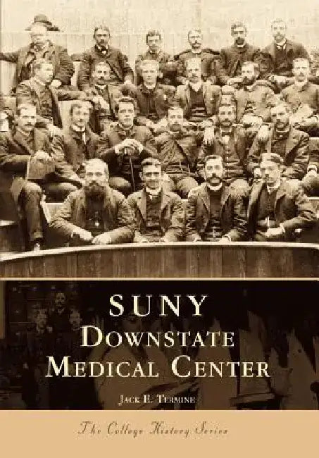 Suny Downstate Medical Center by Jack E. Termine