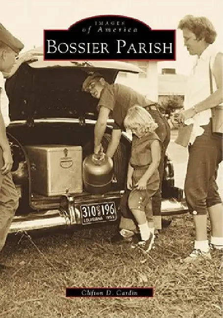 Bossier Parish by Clifton D. Cardin
