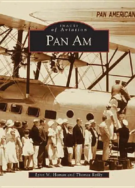 Pan Am by Lynn M. Homan, Thomas Reilly