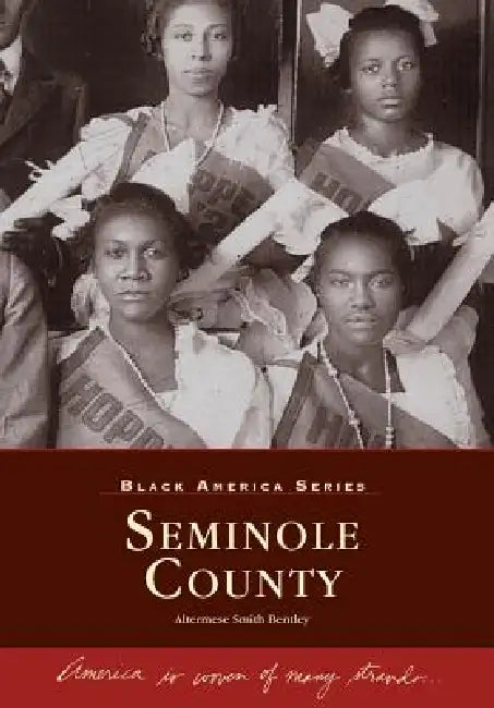 Seminole County by Altermese Smith Bentley