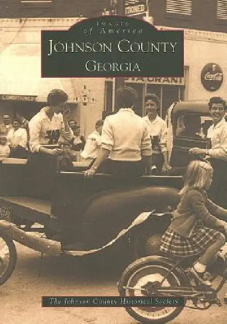 Johnson County, Georgia by Johnson County Historical Society