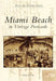 Miami Beach in Vintage Postcards by Patricia Kennedy
