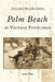 Palm Beach in Vintage Postcards by Cynthia A. Thuma