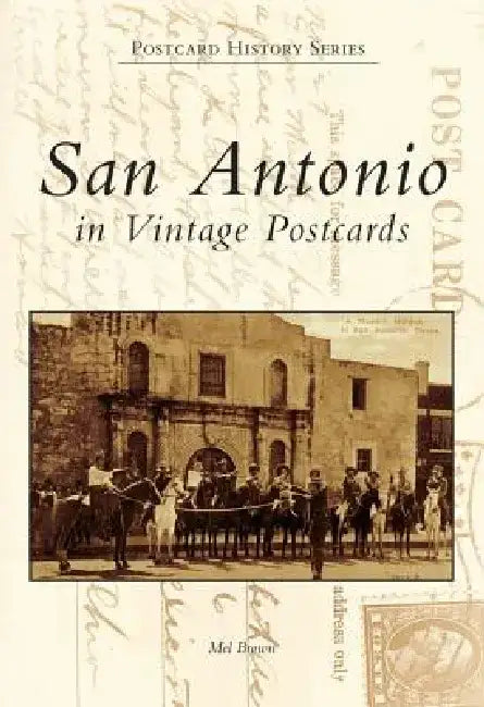 San Antonio, Texas Postcards by Mel Brown