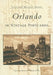 Orlando in Vintage Postcards by Lynn M. Homan