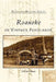 Roanoke in Vintage Postcards by Nelson Harris