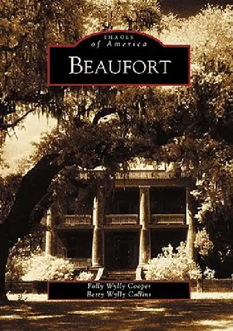 Beaufort by Polly Wylly Cooper, Betty Wylly Collins
