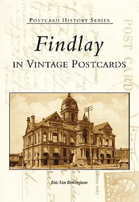 Findlay in Vintage Postcards by Eric Van Renterghem