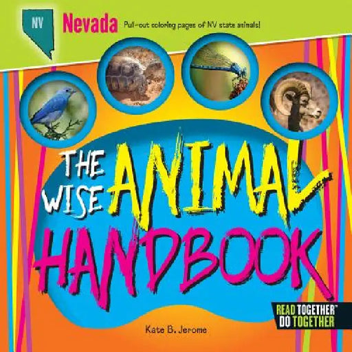 The Wise Animal Handbook Nevada by Kate Boehm Jerome