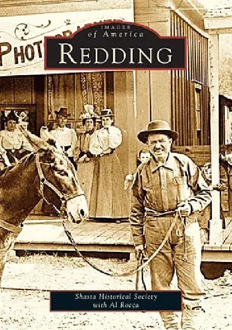 Redding by Shasta Historical Society