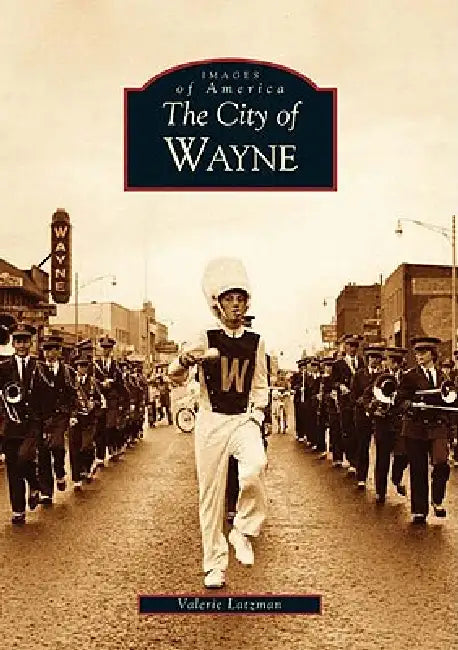 The City of Wayne by Valerie Latzman