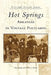 Hot Springs, Arkansas in Vintage Postcards by Ray Hanley