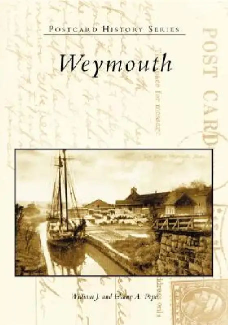 Weymouth by William J. Pepe, Elaine A. Pepe