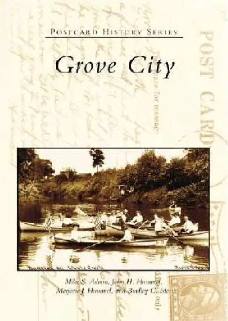 Grove City by Mike S. Adams, John And Marjorie Hummel