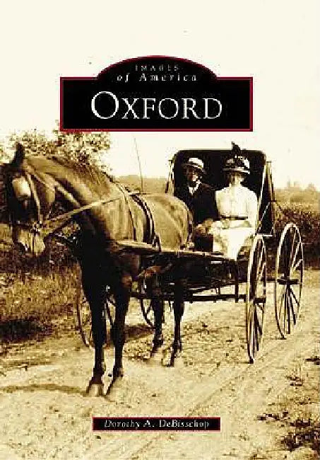 Oxford by Dorothy A. Debisschop