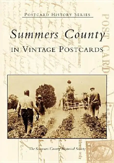 Summers County in Vintage Postcards by Summers County Historical Society