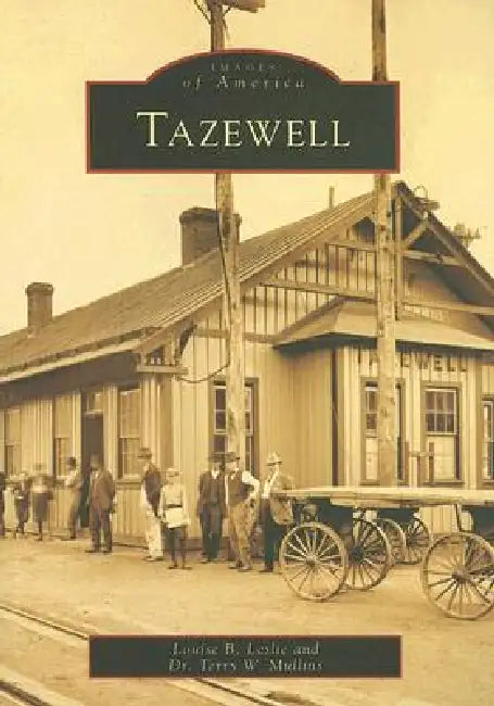 Tazewell by Louise B. Leslie, Terry W. Mullins