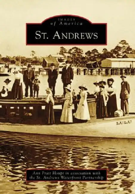 St. Andrews by Ann Pratt Houpt, St Andrews Waterfront Partnership