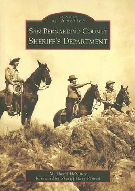San Bernardino County Sheriff's Department by M. David Desoucy