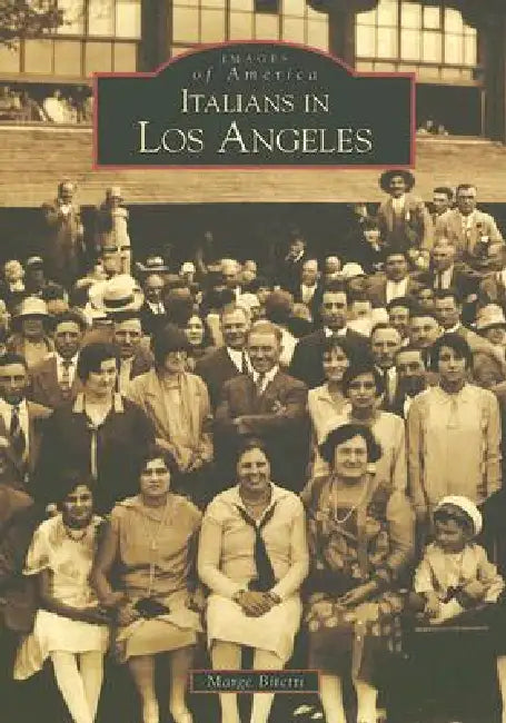 Italians in Los Angeles by Margury Bitetti
