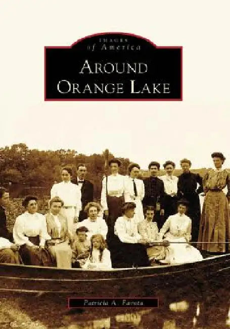 Around Orange Lake by Patricia A. Favata