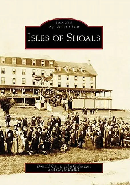 Isles of Shoals by John J. Galluzzo, Donald J. Cann