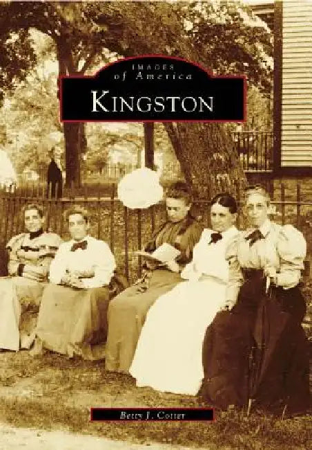 Kingston by Betty J. Cotter