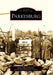 Parkesburg by Bruce E. Mowday