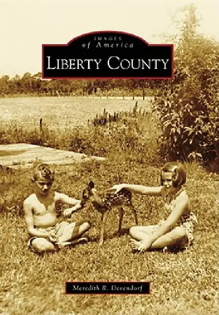 Liberty County by Meredith Devendorf