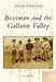 Bozeman and the Gallatin Valley by Tom Mulvaney