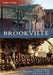 Brookville by Carole A. Briggs, Wrayanne Clapie, Jefferson Co Historical Societ