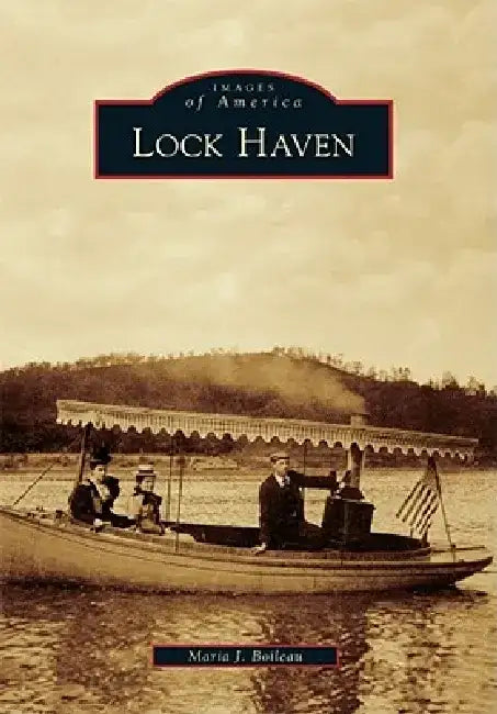 Lock Haven by Maria J. Boileau