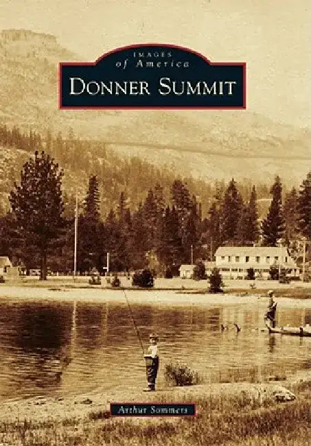 Donner Summit by Arthur Sommers