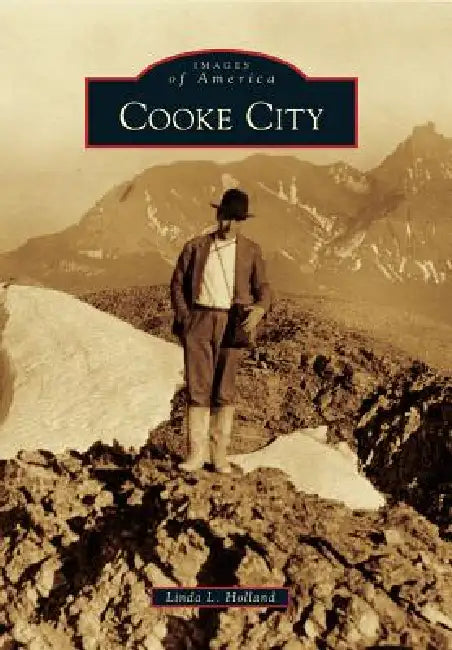 Cooke City by Linda L. Holland