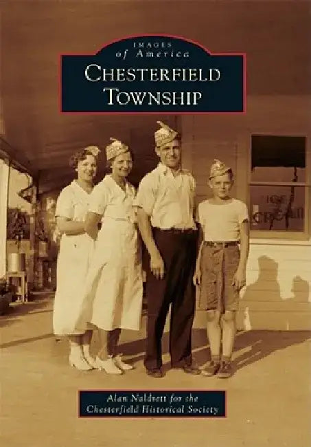 Chesterfield Township by Chesterfield Township Historical Society