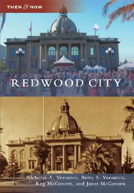 Redwood City by Nicholas A. Veronico, Betty S. Veronico, McGovern Reginald