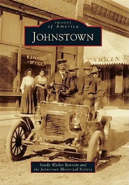 Johnstown by Sandy Bennett, Johnstown Historical Society