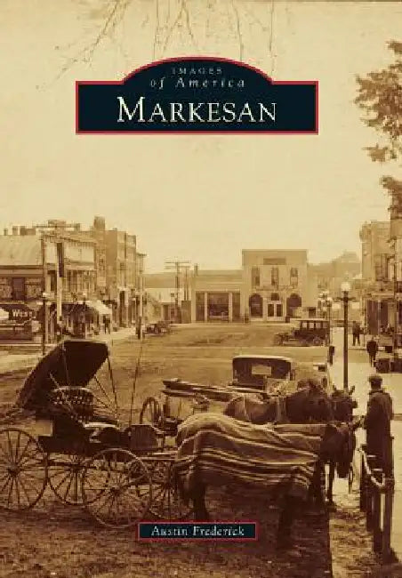 Markesan by Austin Frederick, Markesan Historical Society