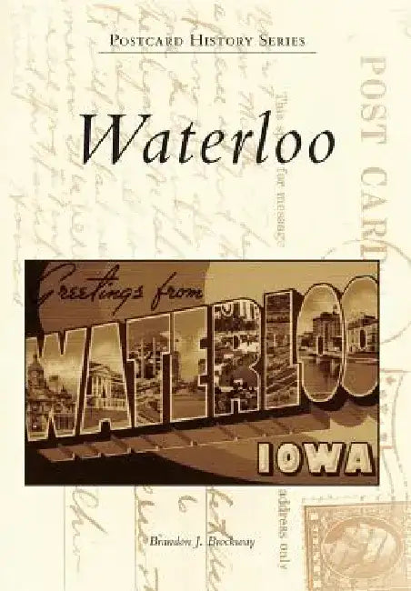 Waterloo by Brandon J. Brockway