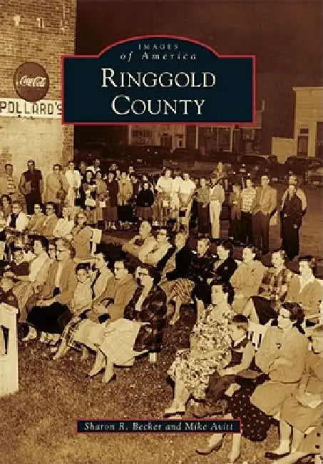 Ringgold County by Sharon Becker, Mike Avitt