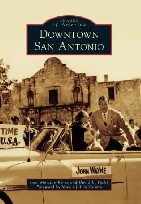 Downtown San Antonio by Joan Marston Korte, David Peché