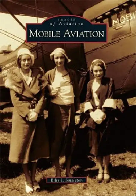 Mobile Aviation by Billy Singleton